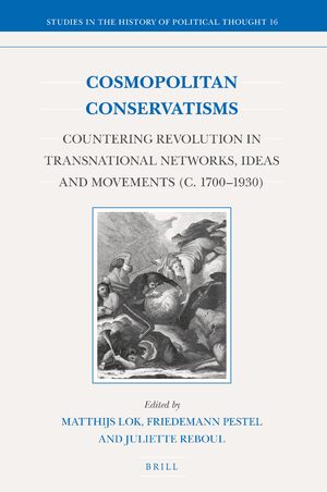 Cosmopolitan Conservatisms by Matthijs Lok
