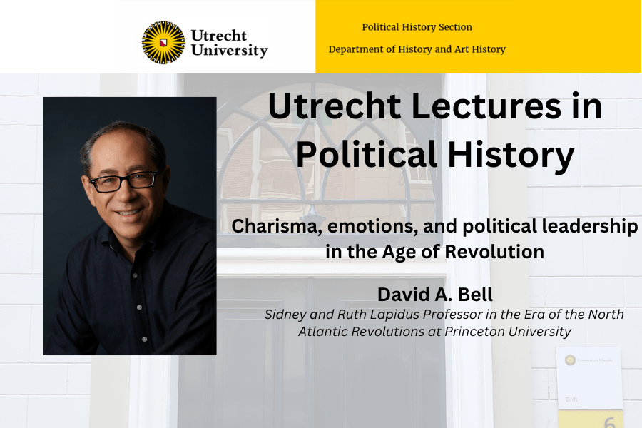 Utrecht Lectures in Political History: David A. Bell