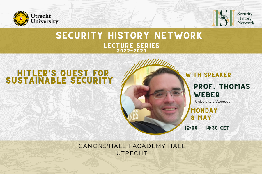SHN Lecture Series | Hitler’s Quest for Sustainable Security